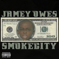 Smoke City - Jamey Owes (Explicit)