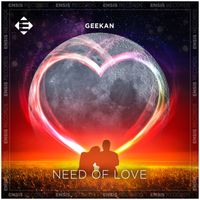 GeeKan - Need Of Love