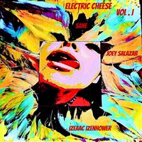 Sane - Electric Cheese, Vol. I