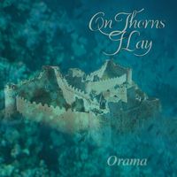 On Thorns I Lay - Orama