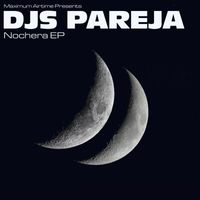 DJs Pareja - Nochera EP