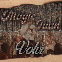 Magic Juan - Volví (Explicit)