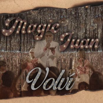 Magic Juan - Volví (Explicit)