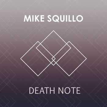 Mike Squillo - Death Note
