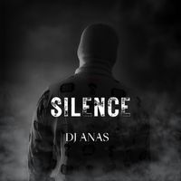 DJ ANAS - SILENCE