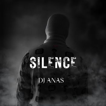 DJ ANAS - SILENCE