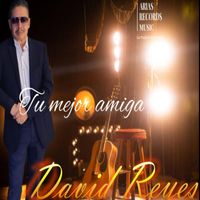 David Reyes - Tu Mejor Amiga