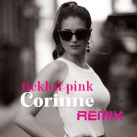 Corinne - Tickled Pink (Remix)