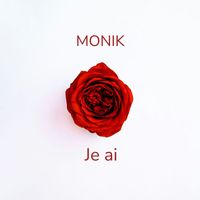 MONIK - Je ai