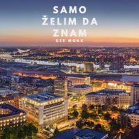 Dee Monk - Samo Želim da Znam