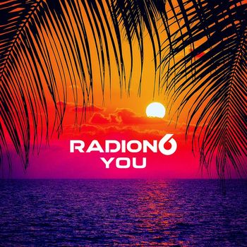 Radion6 - You