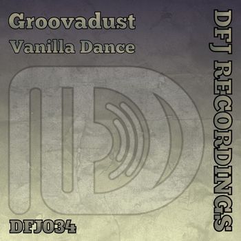 Groovadust - Vanilla Dance