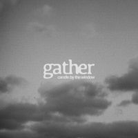 gather - candle by the window