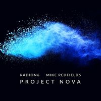 Radion6 & Mike Redfields - Project Nova