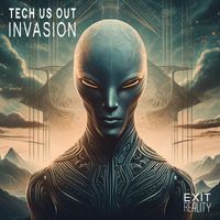 Tech Us Out - Invasion