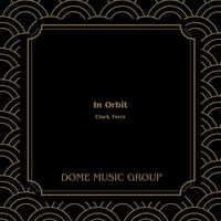 Clark Terry - In Orbit (Hq Remastered 2024, Expanded Edition)