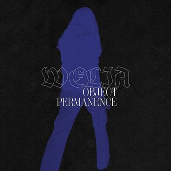Welia - Object Permanence