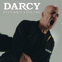 Darcy - Plus rien à foutre (Explicit)