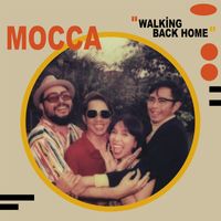 Mocca - Walking Back Home