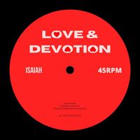 Isaiah - Love And Devotion (Explicit)