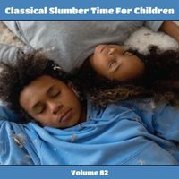 Berlin Radio Symphony Orchestra - Classical Slumber Time For Children, Vol. 82