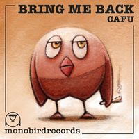 CAFU - Bring Me Back