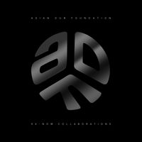 Asian Dub Foundation - 94-Now : Collaborations (ADF30 Anniversary)