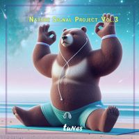 Tunes - Nature Signal Project Vol. 3