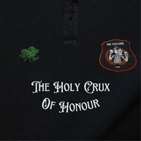 The Peelers - The Holy Crux of Honour (Explicit)