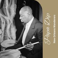 New Orleans Wanderers - Papa Dip