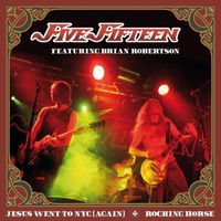 Five Fifteen feat. Brian Robertson - Jesus Went to New York City (Again)