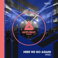 Ryno - Here We Go Again