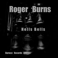 Roger Burns - Hells Bells