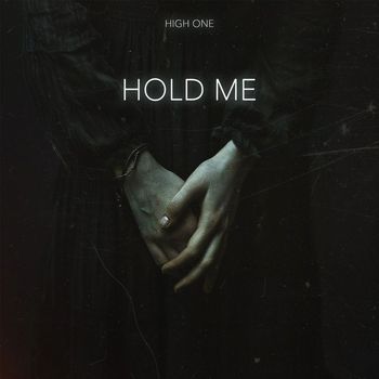 High One - Hold Me
