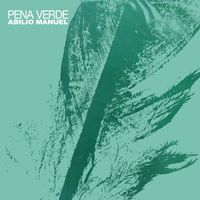 Abilio Manoel - Pena Verde