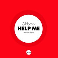 Oblomov - Help Me (Jamantek Remix)