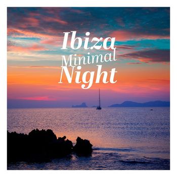 Various Artists - Ibiza Minimal Night