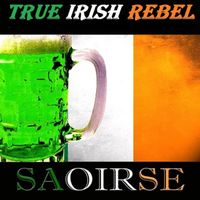 SAOIRSE - True Irish Rebel (Explicit)
