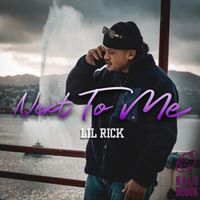 Lil Rick - Next To Me (Explicit)