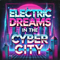 Apollon - Electric Dreams in the Cyber City