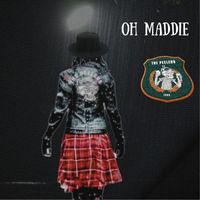 The Peelers - Oh Maddie (Explicit)