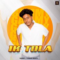 Gammy - Ik Tola