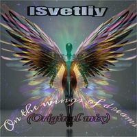 ISvetliy - On the Wings of Dreams