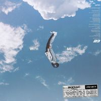 Zodiac - With Me