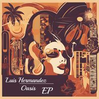 Luis Hermandez - Oasis