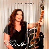 Renata Arruda - Espaço de Amor