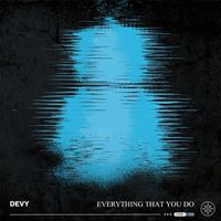 Devy - Everything That You Do