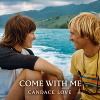 Candace Love - Come With Me