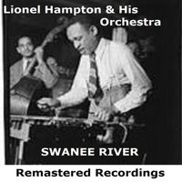 Lionel Hampton Orchestra - Swanee River