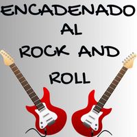Los Flamers - Encadenado Al Rock And Roll